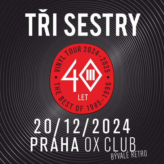 Tři Sestry a host<br>Vinyl Tour 2024 - 2025