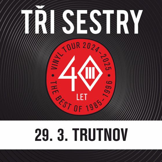 Tři sestry a host<br>Vinyl tour 2024 - 2025