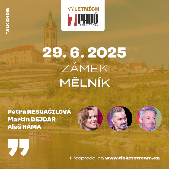 (Vý)letních 7 pádů Honzy Dědka<br>Martin Dejdar, Aleš Háma, Petra Nesvačilová