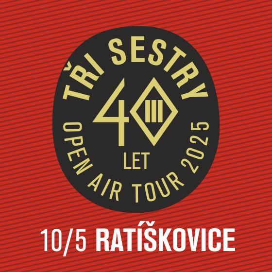 Tři sestry a hosté<br>40 let open air tour 2025