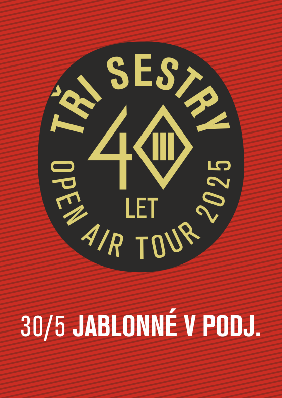 Tři sestry a hosté<br>40 let open air tour 2025