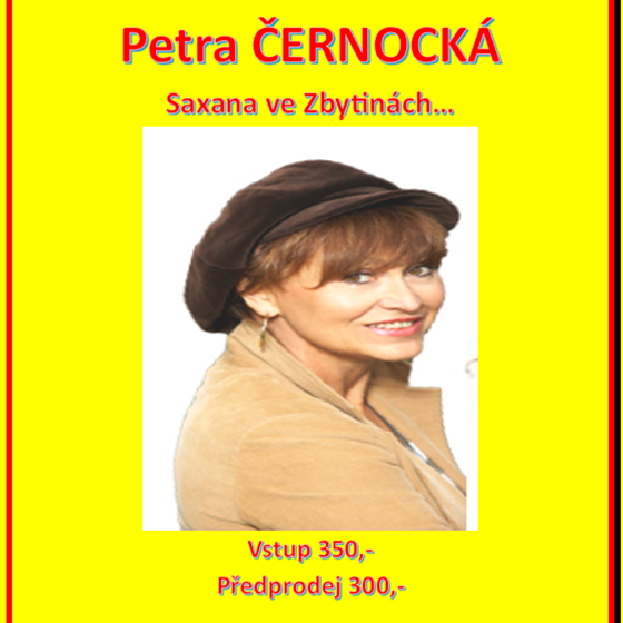 Zbytinský kulturní dvouměsíc<br>Petra Černocká<br>Saxana ve Zbytinách