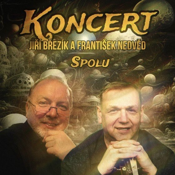 Koncert Jiří Březík a František Nedvěd<br>Spolu