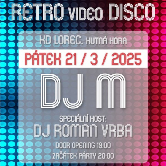 RETRO video DISCO<br>Diskopříběh Live<br>Speciální host - DJ Roman Vrba