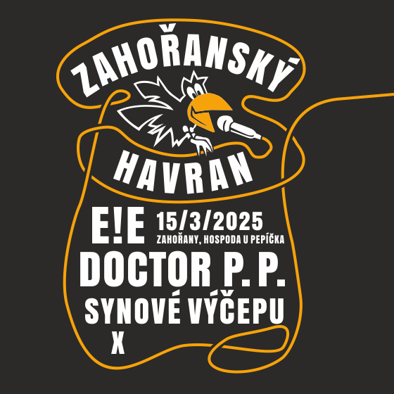 Zahořanský havran<br>E!E, Doctor P.P., SYNOVÉ VÝČEPU, X