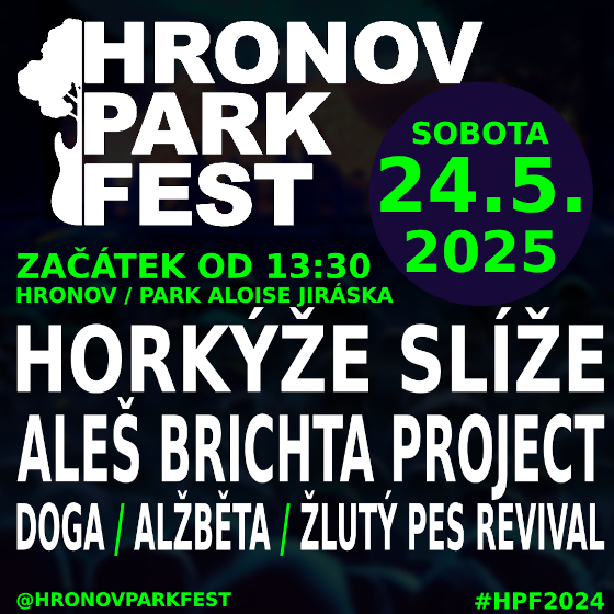 Hronov park fest<br>Horkýže Slíže, Doga, Alžběta<br>Aleš Brichta project, Žlutý pes revival