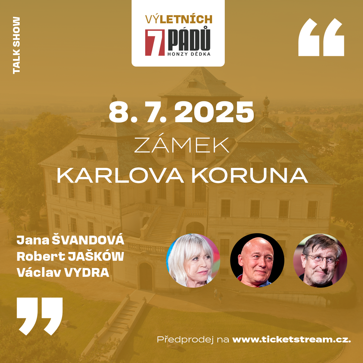 (Vý)letních 7 pádů Honzy Dědka<br>Robert Jašków, Václav Vydra, Jana Švandová