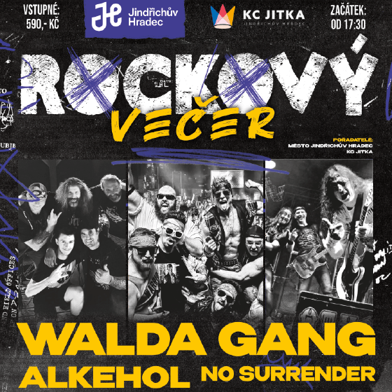 Rockový večer<br>Walda Gang, Alkehol, No Surrender