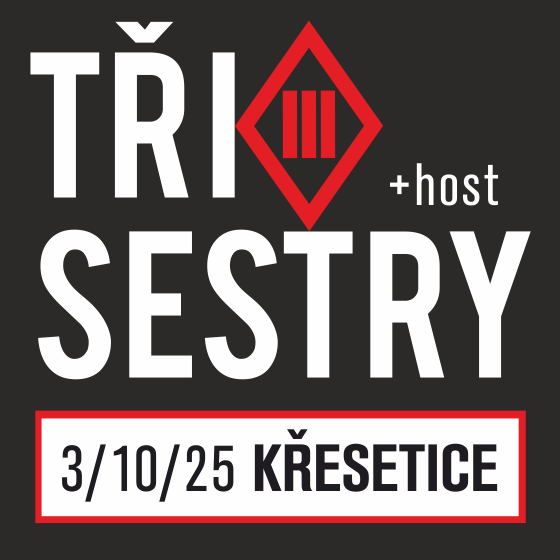 Tři sestry<br>Host: Synové výčepu