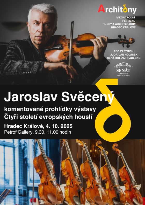 Jaroslav Svěcený - Čtyři století evropských houslí<br>Architóny - mezinárodní festival hudby a architektury Hradec Králové 2025