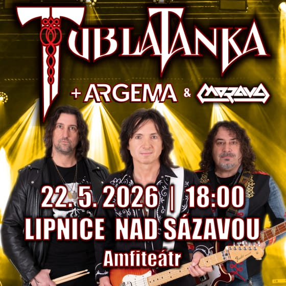 Tublatanka + Argema + Morava