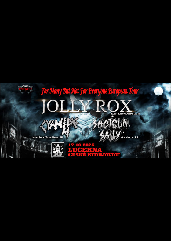 Jolly Rox (IT) - For Many But Not For Everyone European Tour<br>+ CYANIDE 4, SHOTGUN SALLY