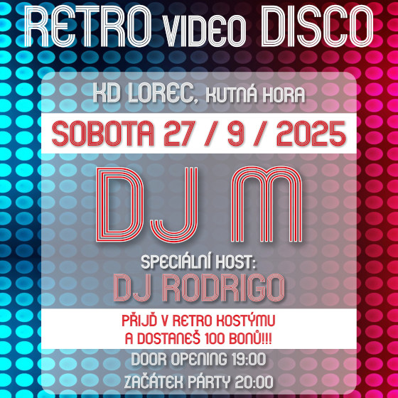 RETRO video DISCO<br>Speciální host - DJ Rodrigo