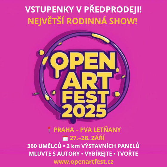 Open ART Fest 2025<br>Největší Setkání Výtvarníků ve Střední Evropě!