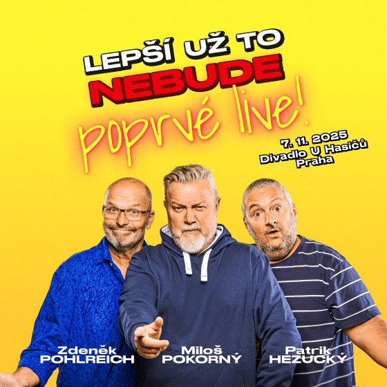 LEPŠÍ UŽ TO NEBUDE poprvé live!