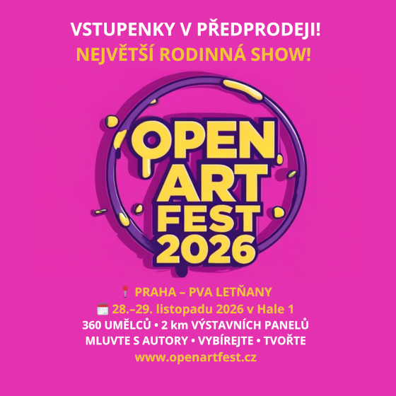 Open ART Fest 2026<br>Největší Setkání Výtvarníků ve Střední Evropě!