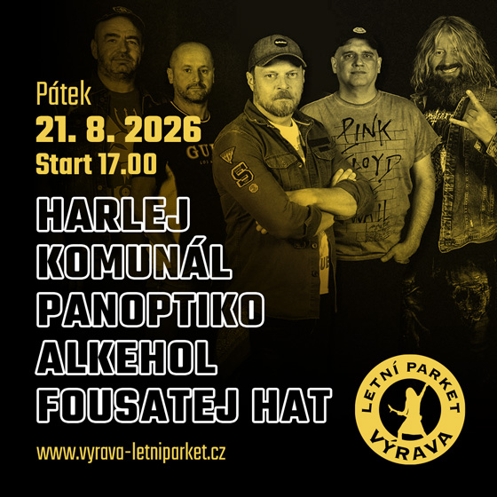 Výrava Open Air<br>Harlej, Komunál, Panoptiko, Alkehol, Fousatej Hat