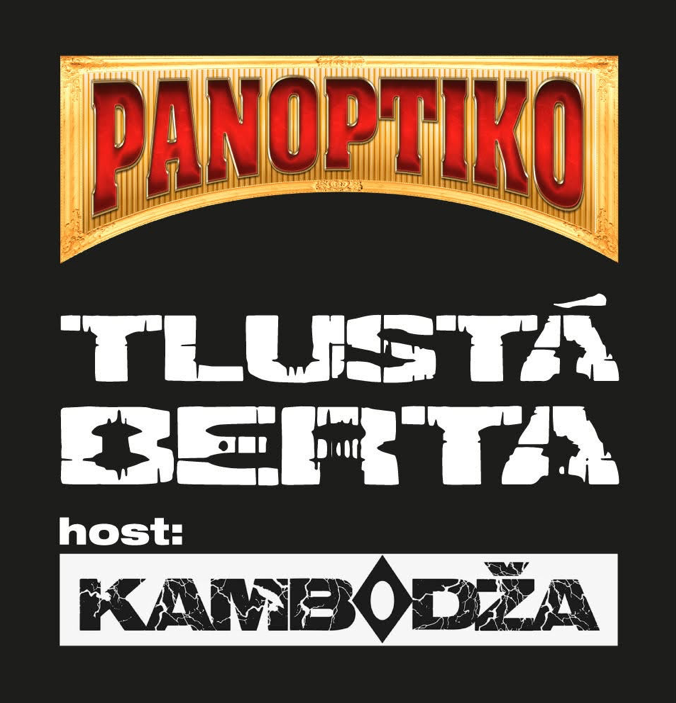 Panoptiko & Tlustá Berta + host