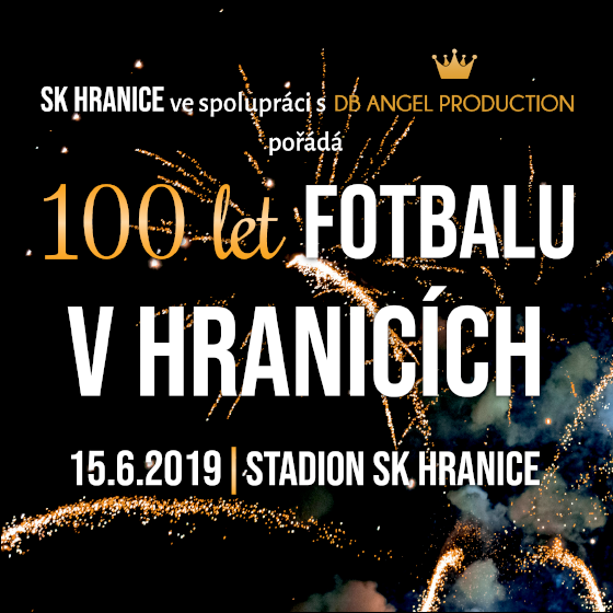 100 let fotbalu v Hranicích<br>Nejvýznamnější akce roku 2019
