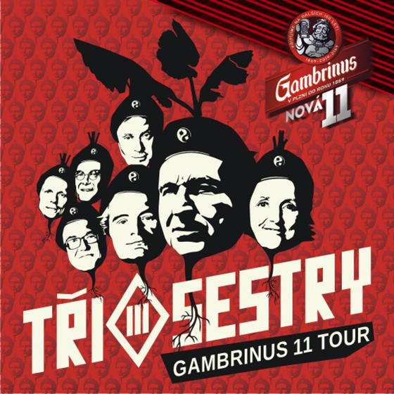Tři Sestry<br>Gambrinus 11 tour<br>E!E, Doctor P.P., DeBill Heads
