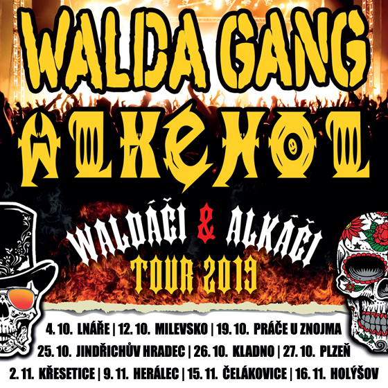 Walda Gang & Alkehol<br>Walďáci & Alkáči TOUR 2019