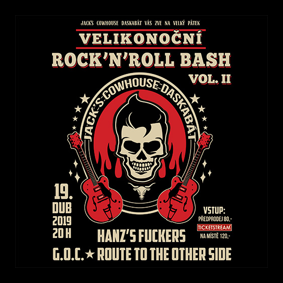 Velikonoční Rock’n’Roll Bash<br>Hanz’s Fuckers<br>G.O.C. a Route To The Other Side