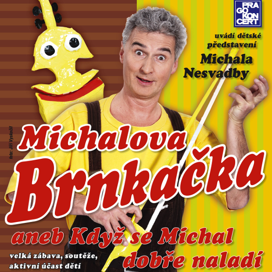Michalova brnkačka<BR>Představení Michala Nesvadby<BR>Kouzelná školka