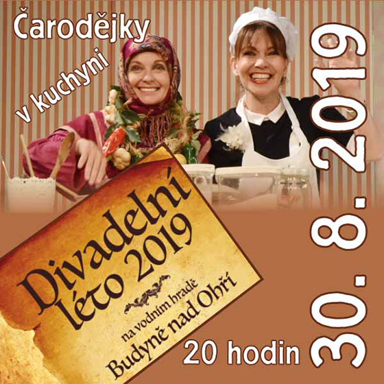 Čarodějky v kuchyni<br>Divadelní léto 2019 na vodním<br>hradě Budyně nad Ohří