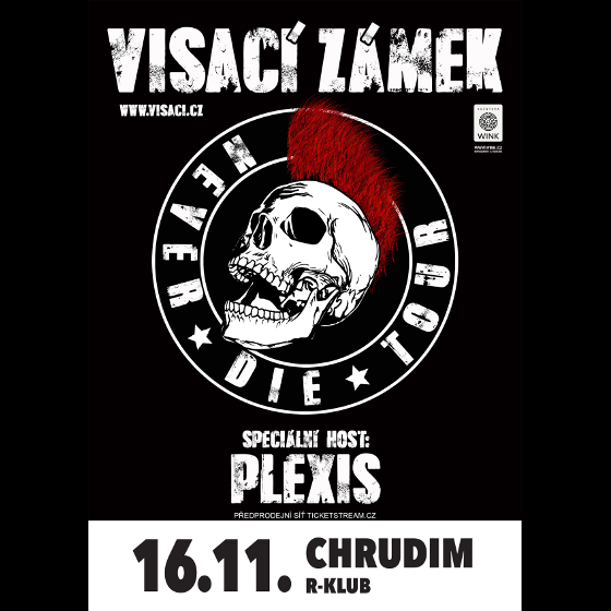 Visací zámek<br>Never Die Tour<br>Speciální host: Plexis