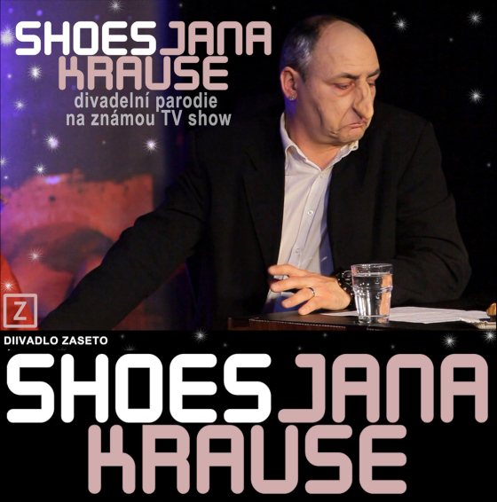 Divadlo Zaseto:<br>Shoes Jana Krause