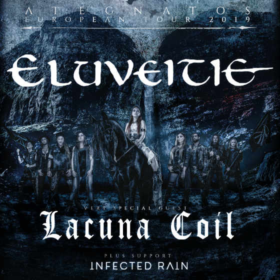 Eluveitie<BR>Ategnatos European Tour<BR>Guests: Lacuna Coil & Infected Rain