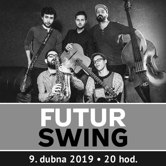 Futur Swing<br>Koncert z cyklu Jazzová KLAUSura