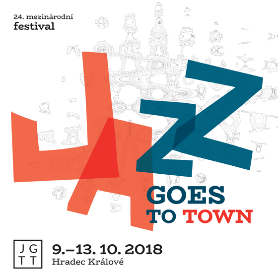 Jazz Goes to Town 2018<br><font color=red><b>PERMANENTKA<br>12.+13.10.2018</b></font>