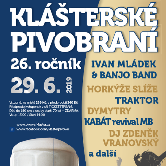 Klášterské pivobraní 2019<br>Horkýže Slíže, Traktor<br>Ivan Mládek & Banjo Band, Dymytry a další…