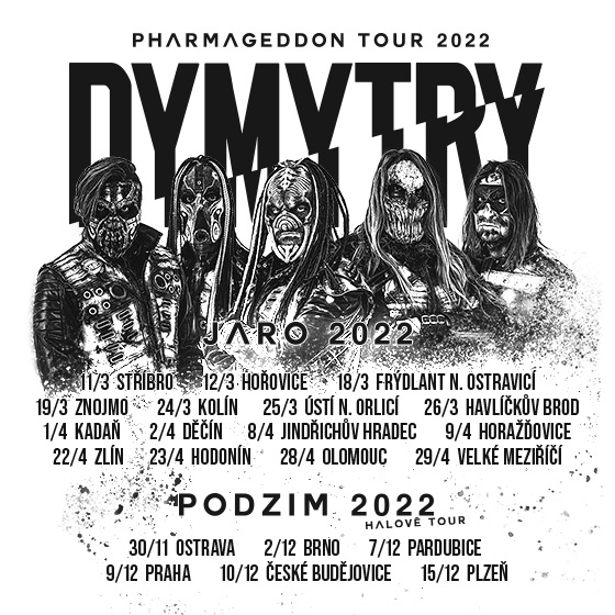 DYMYTRY/PHARMAGEDDON TOUR 2022/- Olomouc -S-Klub Olomouc