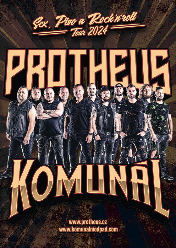Protheus & Komunál<br>Sex, Pivo a Rock'n'roll<br>Tour 2024