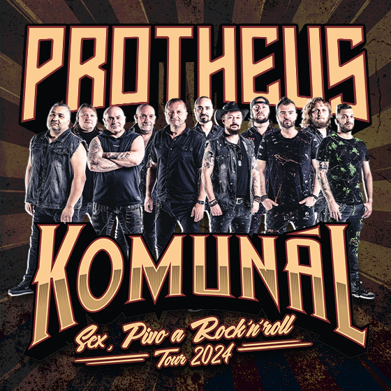PROTHEUS & KOMUNÁL- koncert Česká Lípa- SEX, PIVO A ROCK N ROLL TOUR 2024 -KD Crystal Česká Lípa